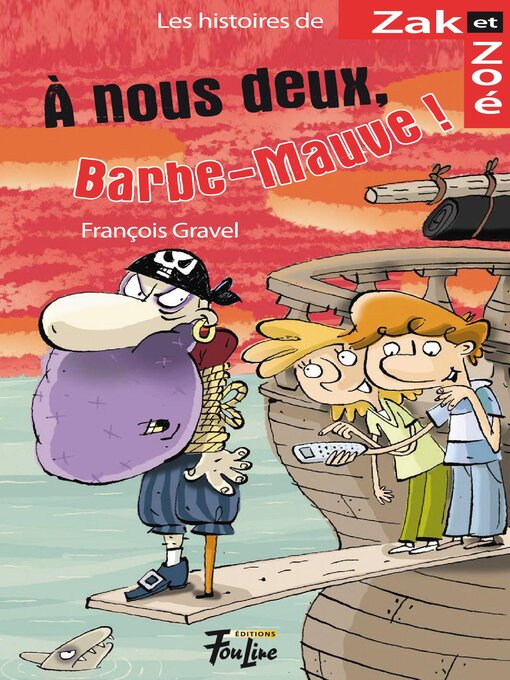 Title details for À nous deux, Barbe-Mauve by François Gravel - Available
